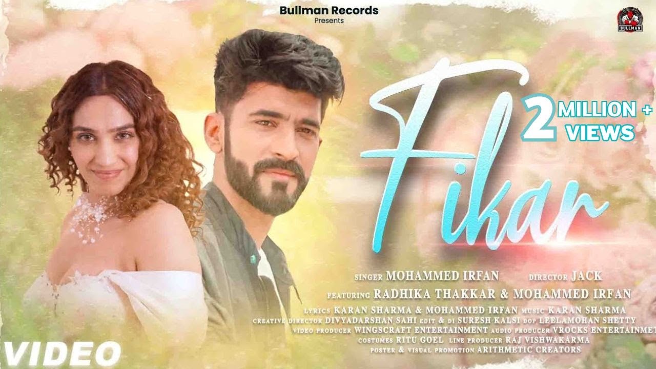 Fikar : Mohammed Irfan | Radhika Thakkar | Karan Sharma | WingsCraft Entertainment | Bullman Records