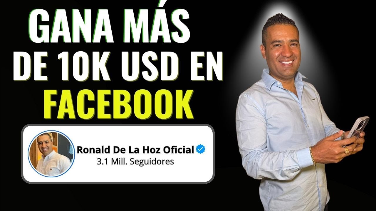 C&oacute;mo Ganar m&aacute;s de 10 mil D&oacute;lares por Mes | MONETIZA FACEBOOK 2025 📲💵