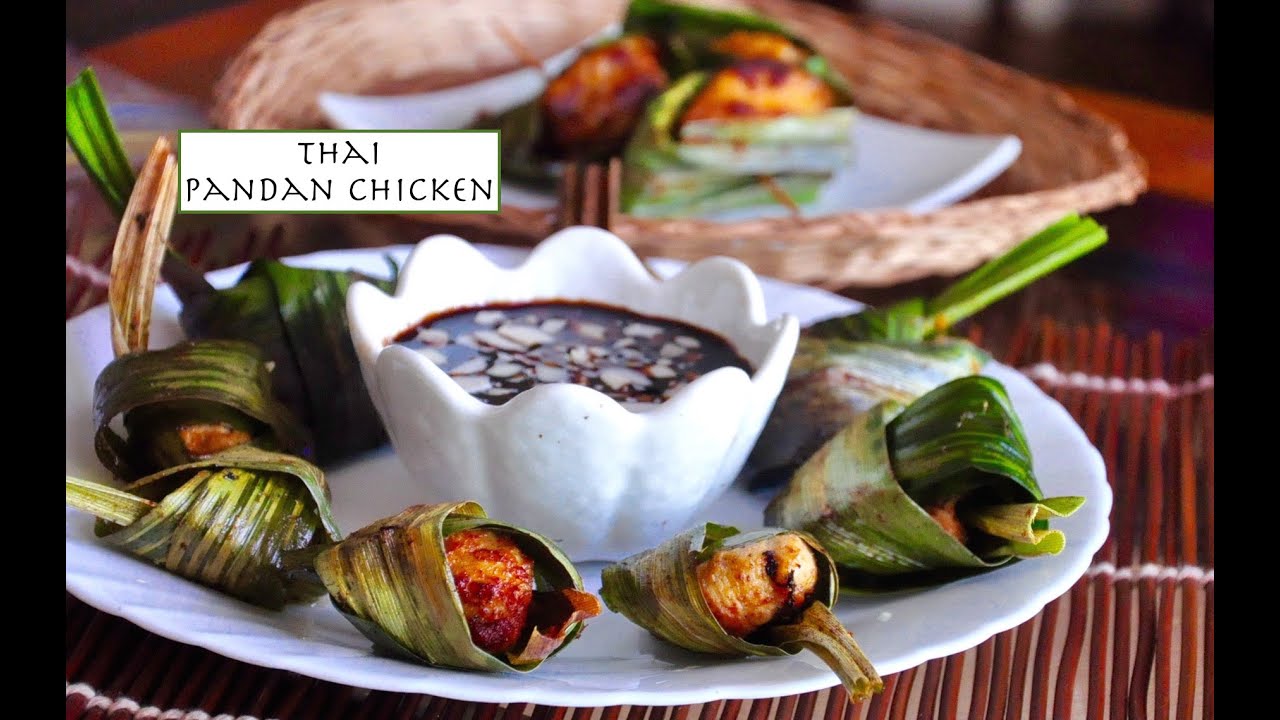 Thai Pandan Chicken  | Gai Hor Bai Toey  | ไก่ห่อใบเตย