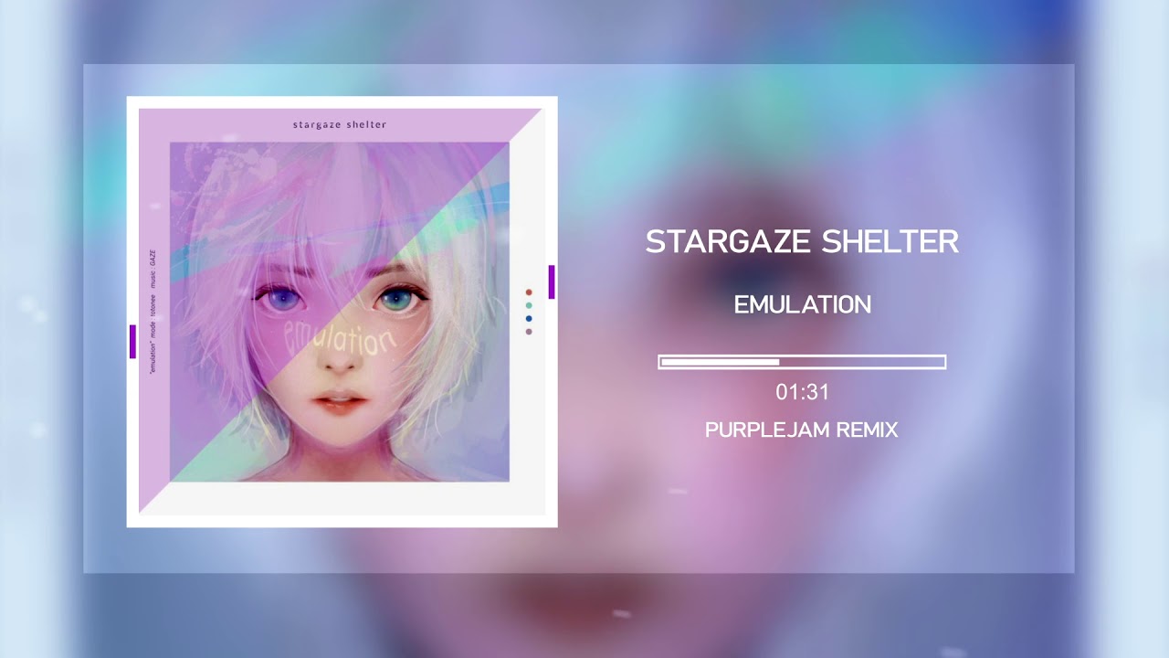Stargaze Shelter - Emulation (PurpleJam Remix)