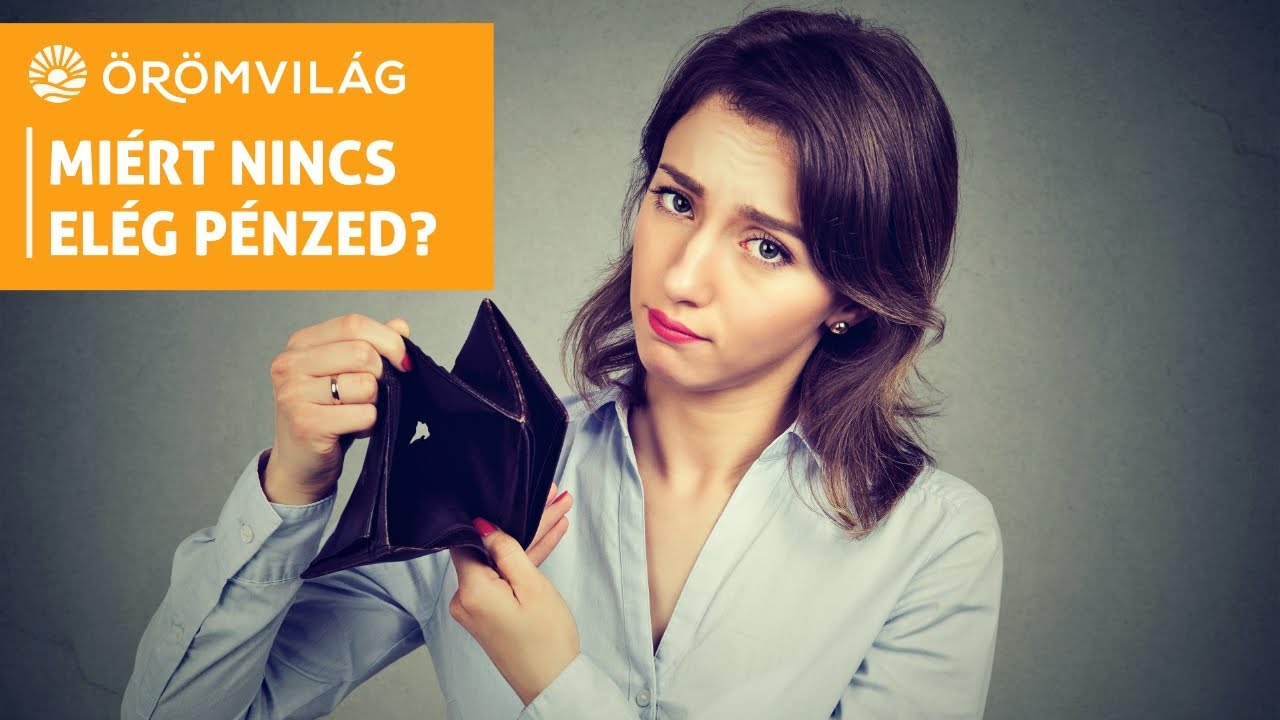 #52 Miért nincs elég pénzed?