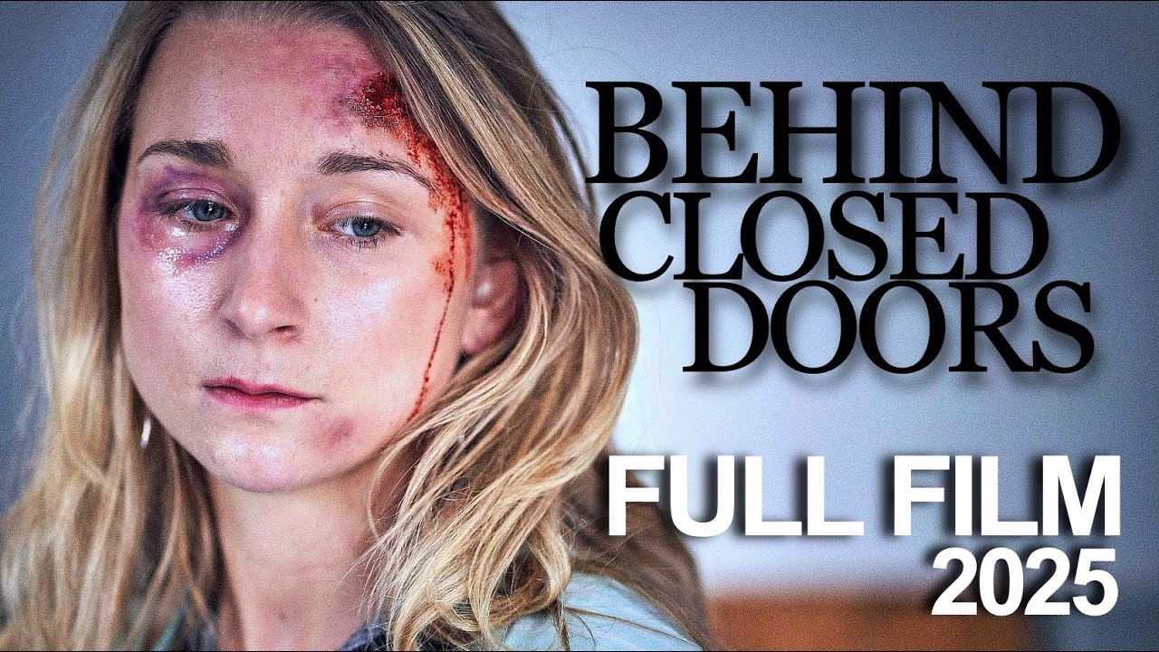Behind Closed Doors (2025) Full Film (Domestic Violence Awareness Movie) #fullfilm #2025