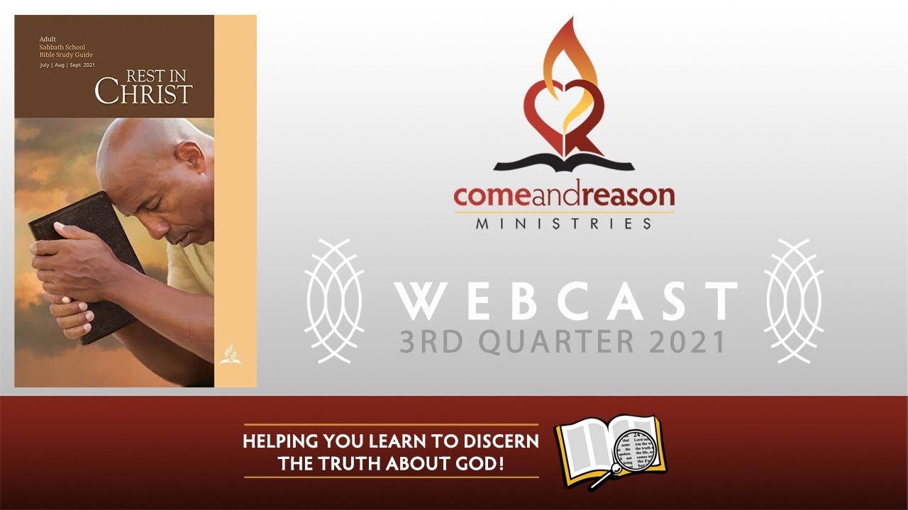 2021 Q3 Lesson 7:  Rest, Relationships, and Healing (Aug. 14)