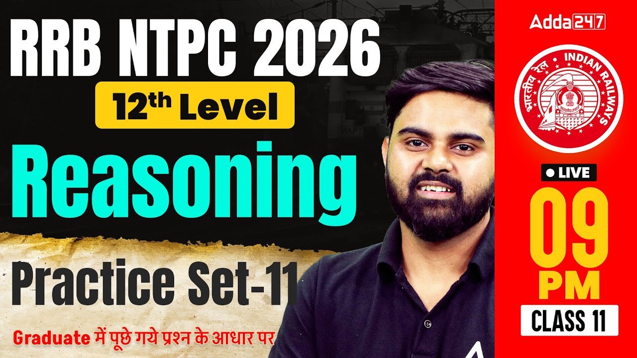 RRB NTPC Reasoning Classes 2026 | NTPC Reasoning Practice Set #11 | RRB NTPC 12th Level Reasoning