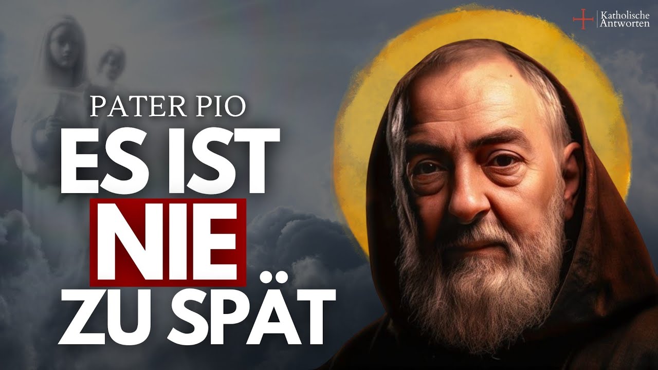 Es ist NIE ZU SPÄT für die VERSTORBENEN ZU BETEN! - Unglaubliche Geschichte über Pater Pio