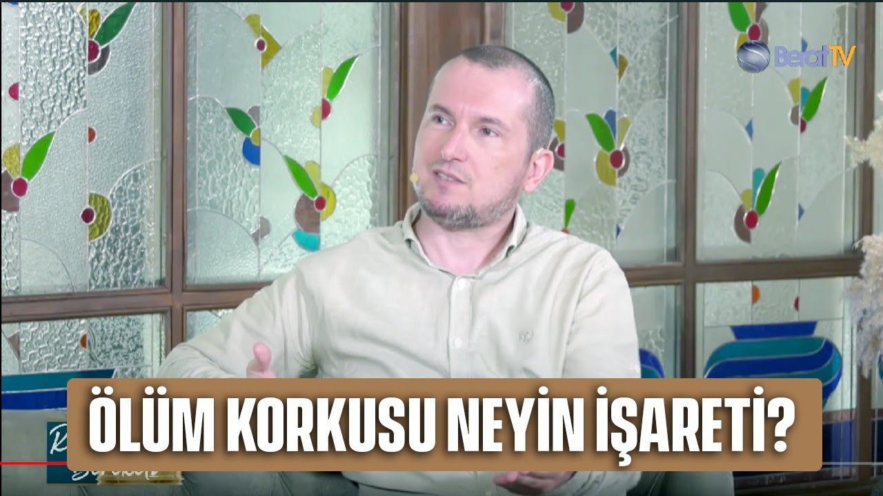 ÖLÜM KORKUSU NEYİN İŞARETİ? / Kerem Önder