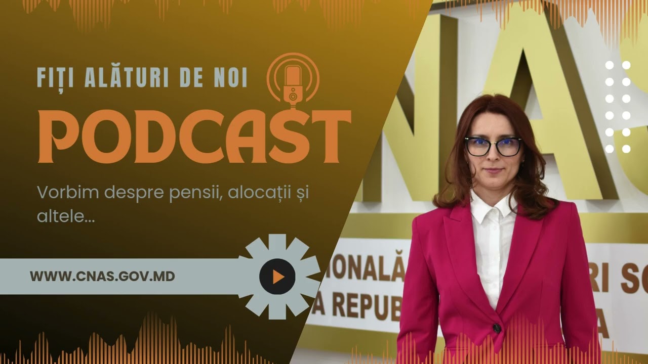 CNAS Podcast: Totul ce trebuie să cunoști despre pensia ta