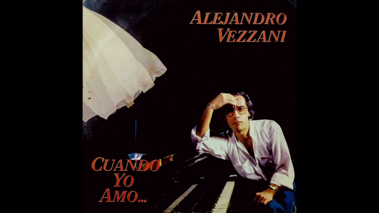 Alejandro Vezzani - Que Lástima - 1986