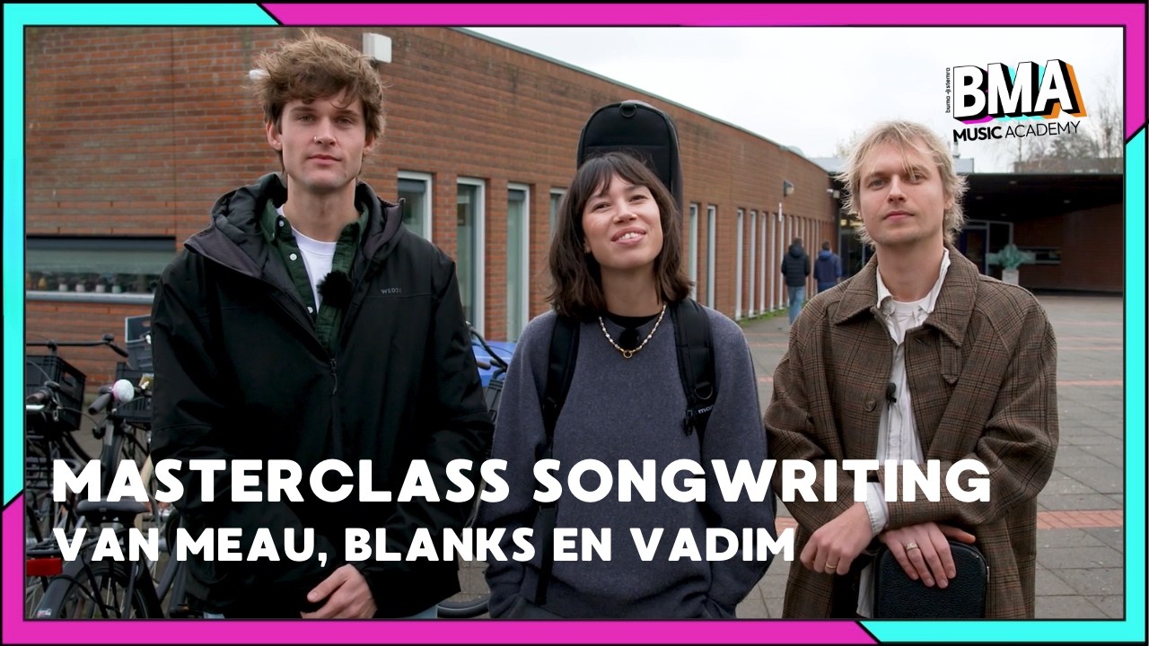 Masterclass songwriting van MEAU, Blanks en Vadim op het Bonhoeffercollege!