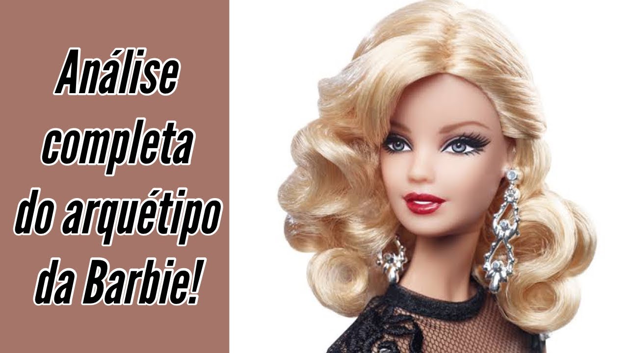 💕 ARQUÉTIPO BARBIE: EMPODERAMENTO OU FUTILIDADE? #arquetipos #barbie #barbiegirl #luz #sombra #amor