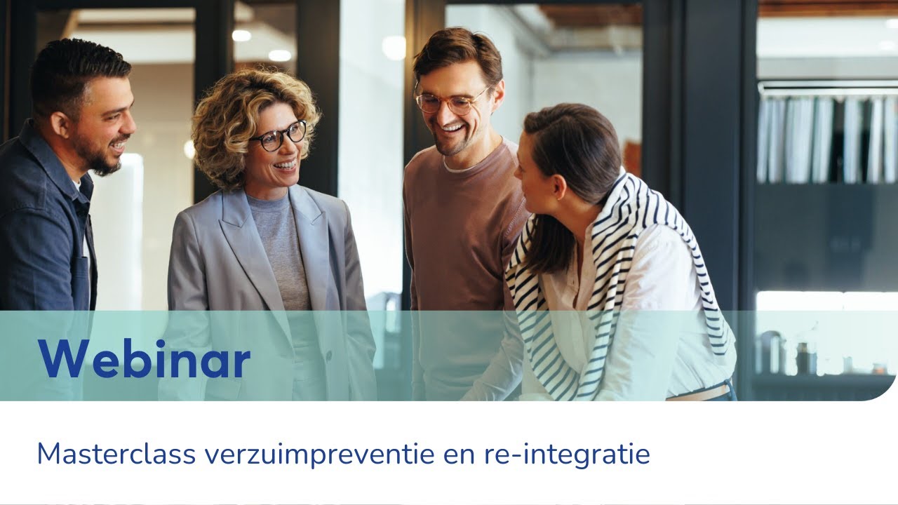 Webinar 'Masterclass verzuimpreventie en re integratie'