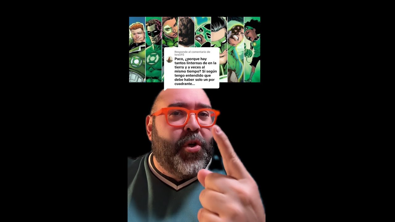 &iquest; Por qu&eacute; hay tantos Green Lanters en la ￼Tierra?