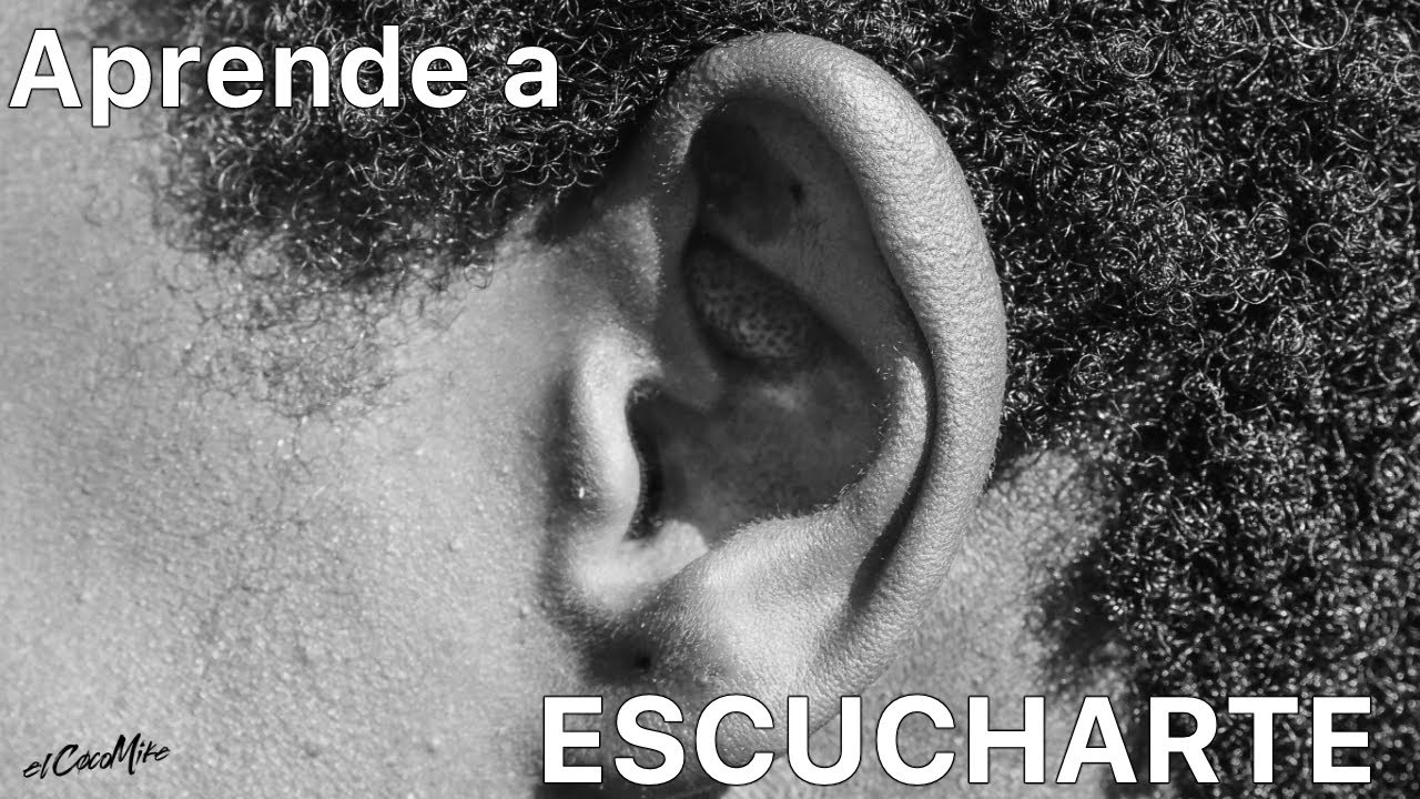 Aprender a ESCUCHARME a m&iacute; Mismo | el CocoMike