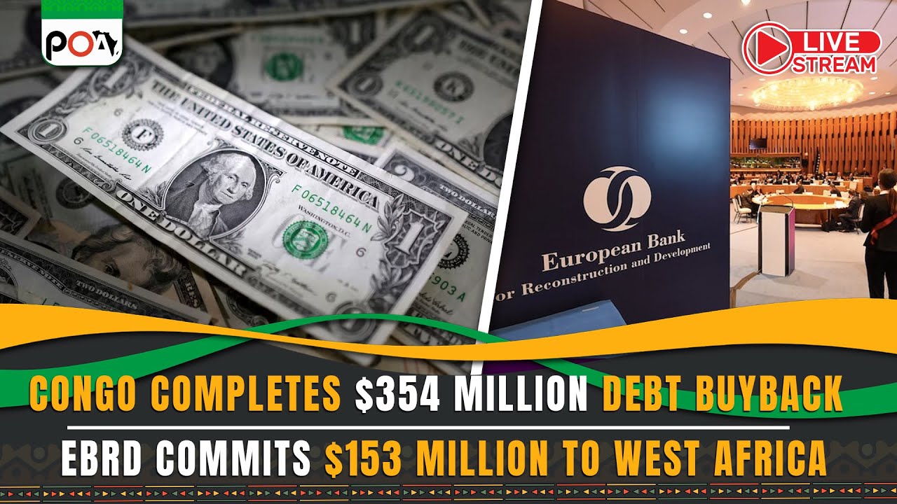Congo Completes $354 Million Debt Buyback, EBRD Commits $153 Million to West Africa