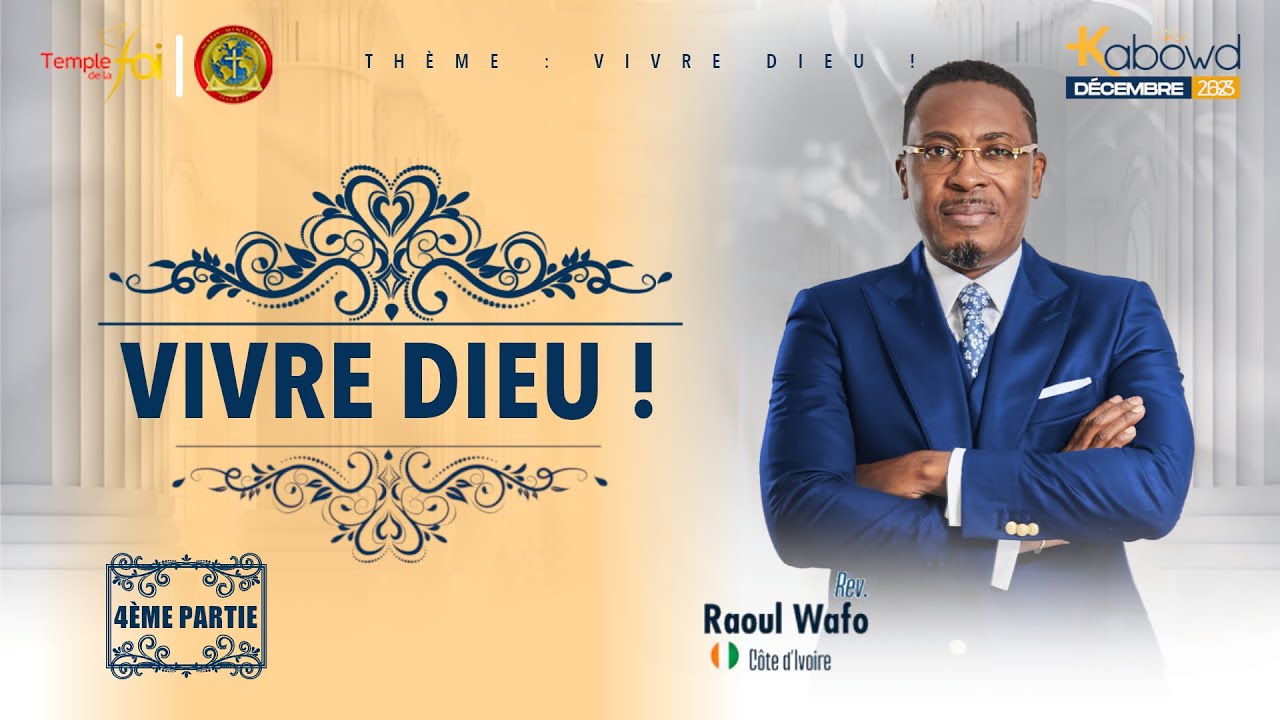 VIVRE DIEU ! (4ÈME PARTIE) - Raoul WAFO