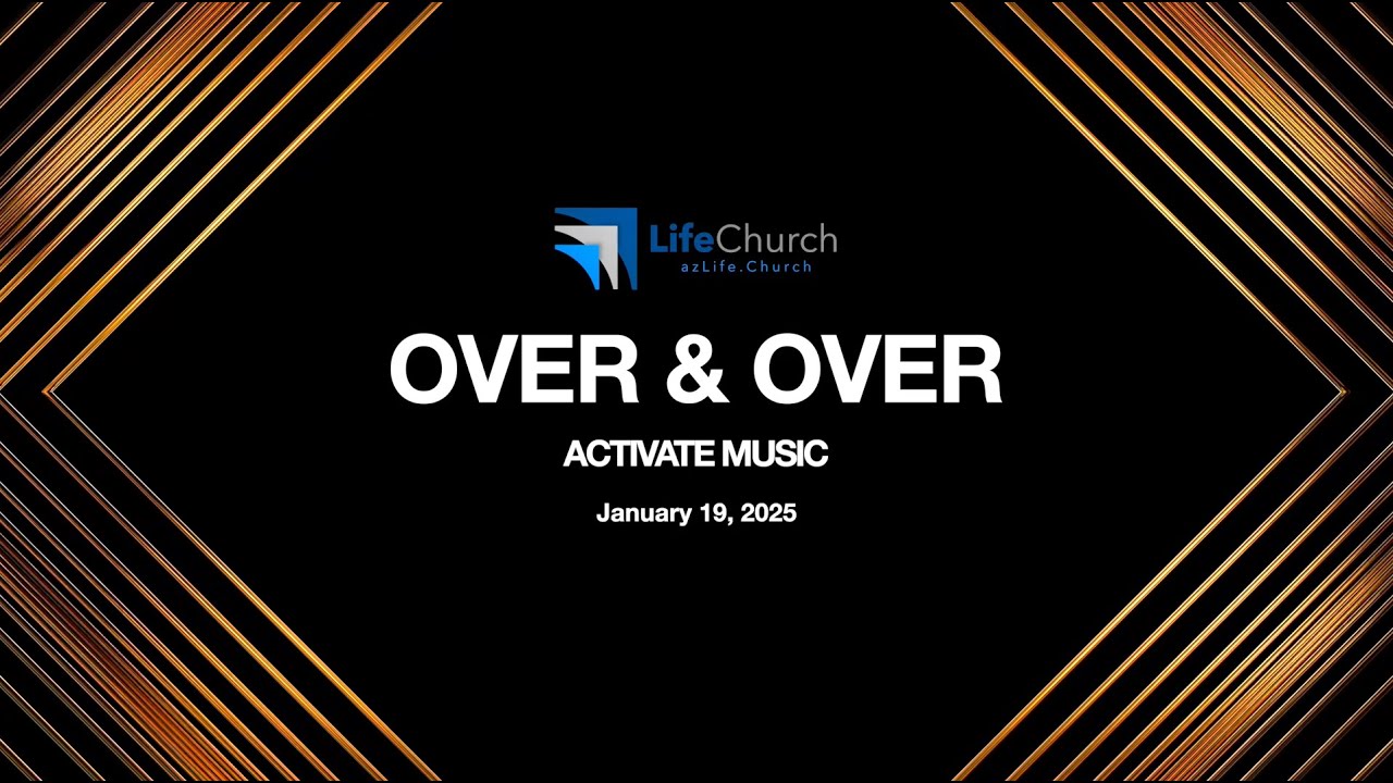 ACTIVATE Student Lead Worship - Over and Over