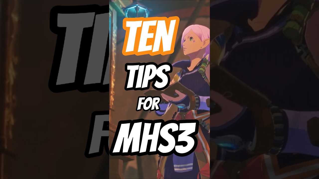 10 Quick Tips to help YOU in Monster Hunter Stories 3 #mhs3 #monsterhunterstories3twistedreflection
