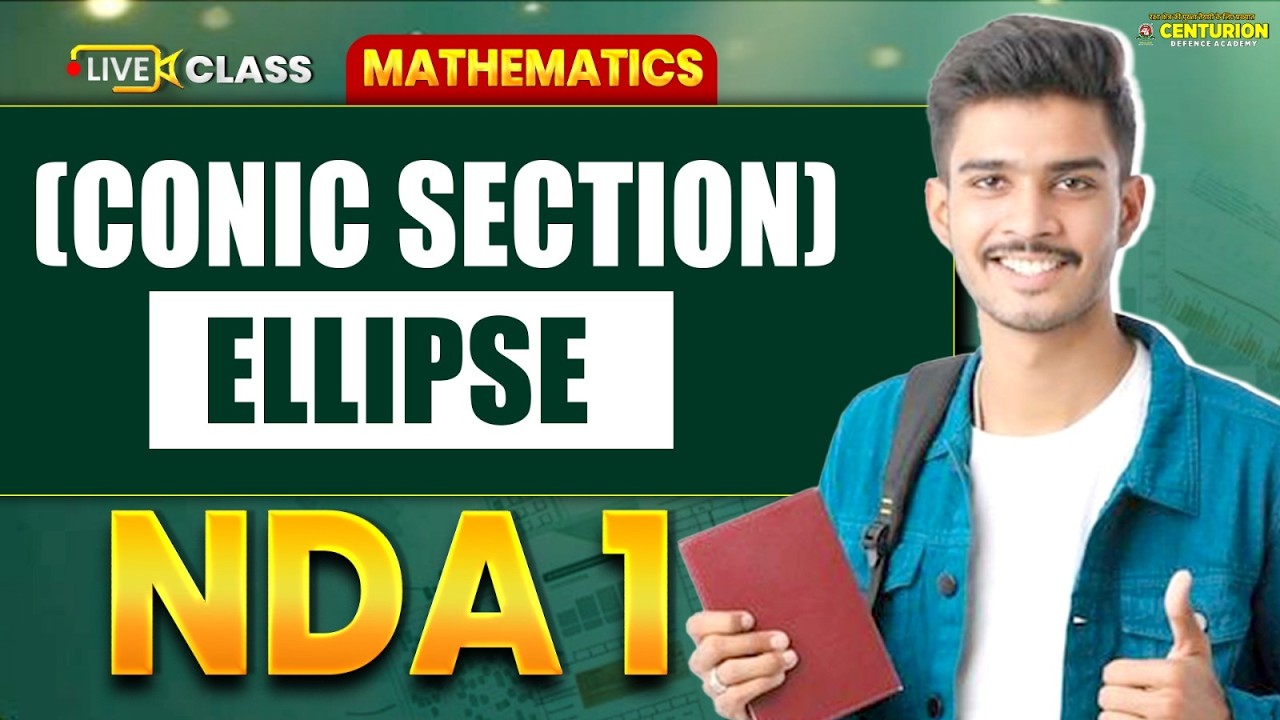 Ellipse (Conic Section) | NDA 2026 Maths | Complete Concept Live Class