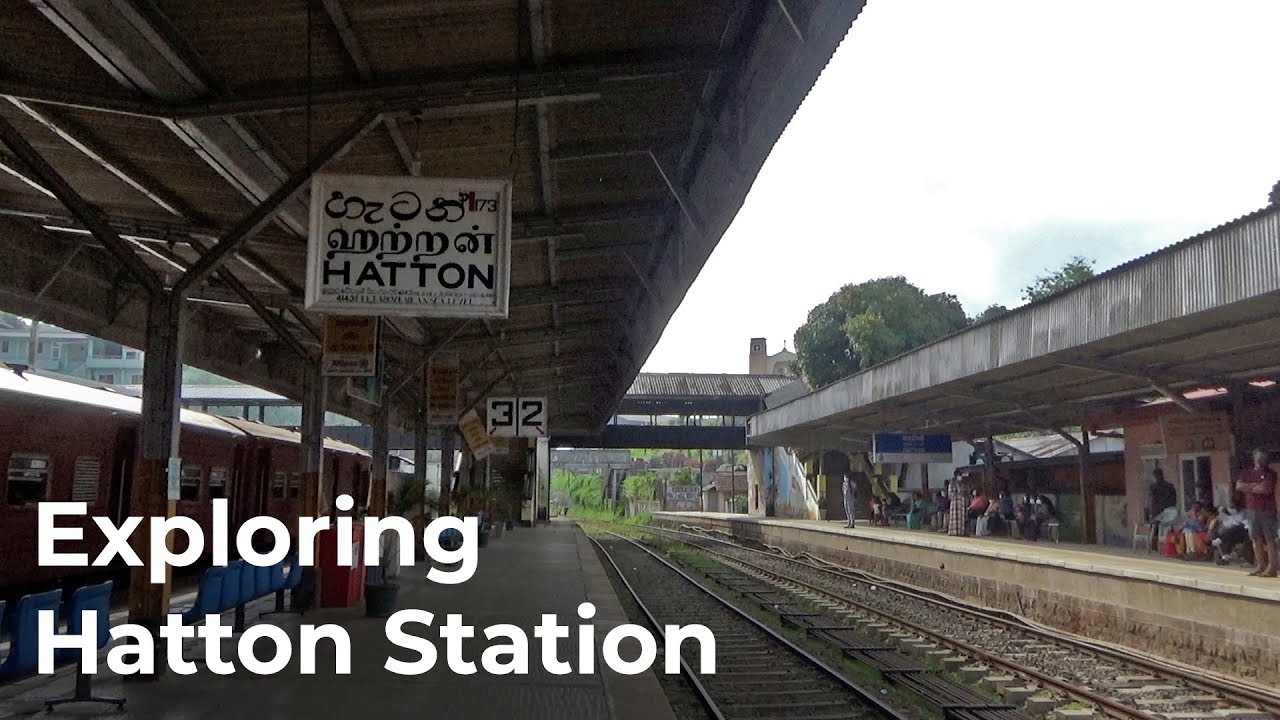 Exploring Hatton Railway Station in Sri Lanka