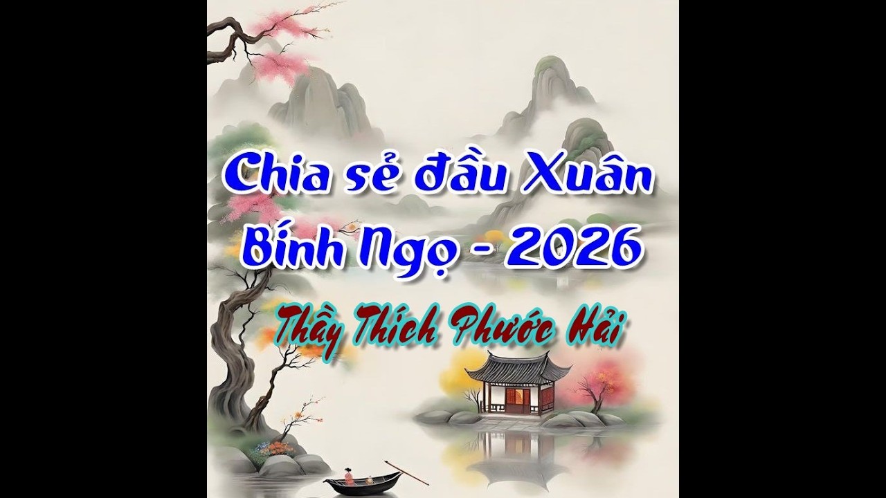 Chia Sẻ Đầu Xuân Bính Ngọ - 2026
