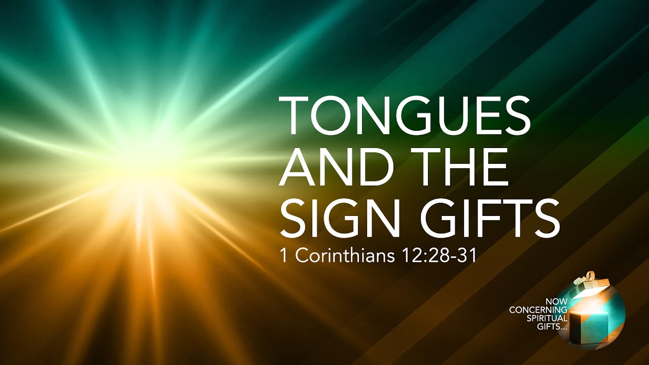 Tongues and the Sign Gifts - Pastor Jeff Schreve