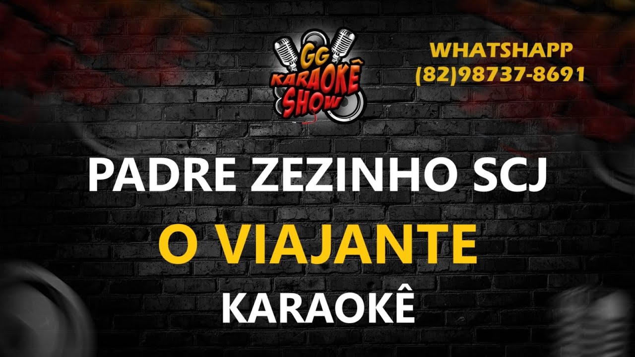 O Viajante - Karaokê/ Padre Zezinho SCJ