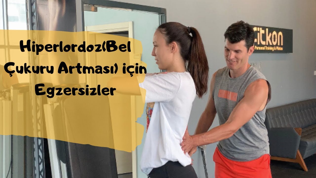 Hiperlordoz( Bel Çukurunun Arması) Egzersizleri | Dr. Nahit Baylan