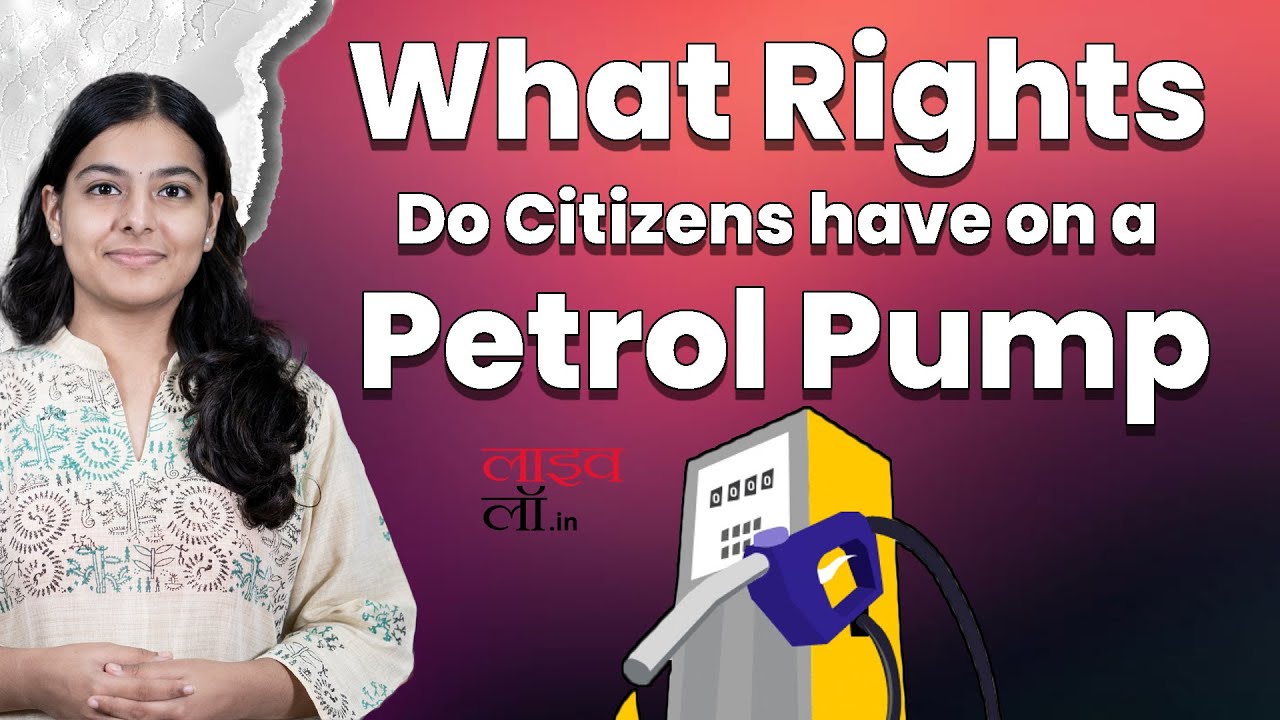What rights do citizens have on a petrol pump ?