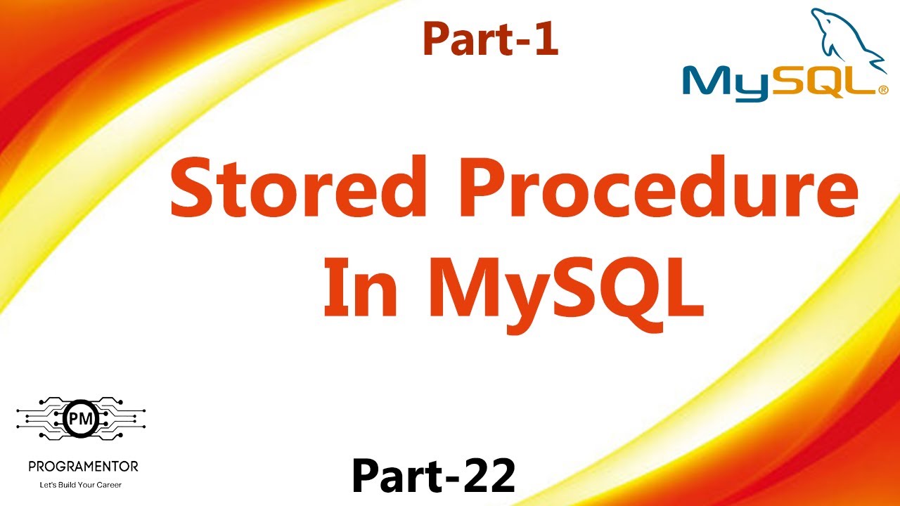 22 | Stored Procedure In MySQL | MySQL Stored Procedure | Learn MySQL | MySQL | Part-1 (Hindi/Urdu)