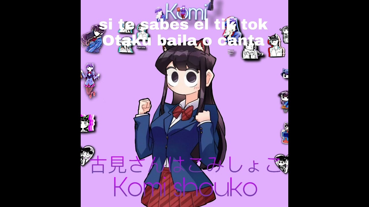 si te sabes el tik tok Otaku baila o canta