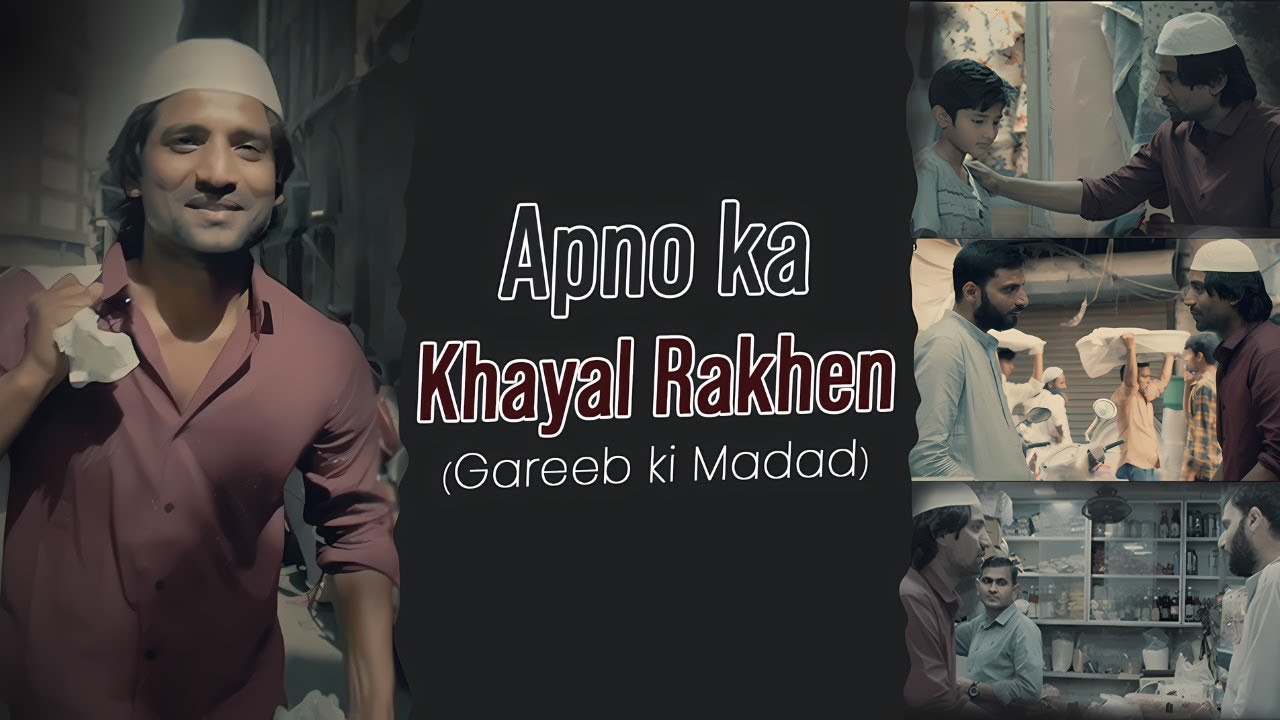 Apno Ka Khayal Rakhen | Heart Touching Story | Ramzan