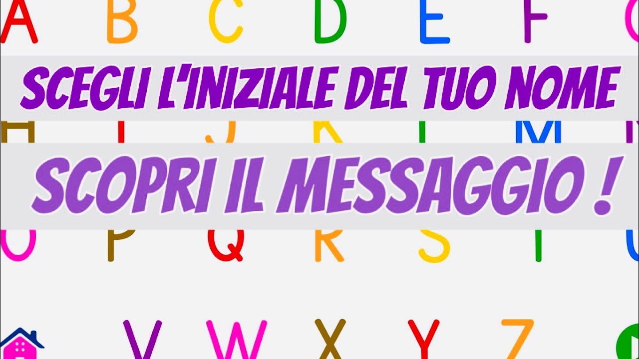 SCEGLI L’INIZIALE DEL TUO NOME E SCOPRI IL MESSAGGIO 💬