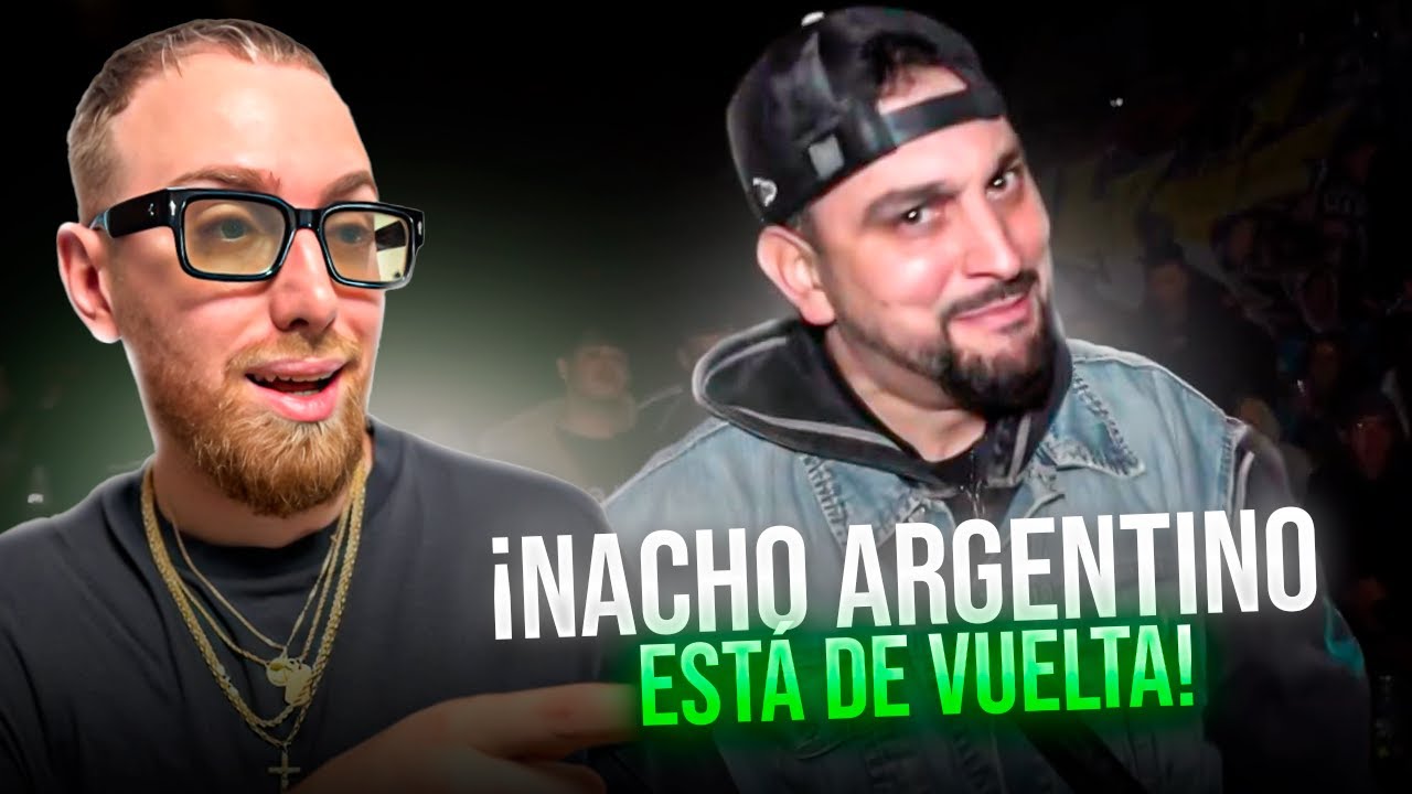 &iexcl;NACHO ARGENTINO EST&Aacute; DE VUELTA! | WHANTAFAKA VS NACHO ARGENTINO GENERAL RAP CLASSICS