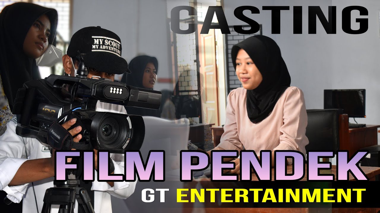 Casting Film Pendek GT Entertainment