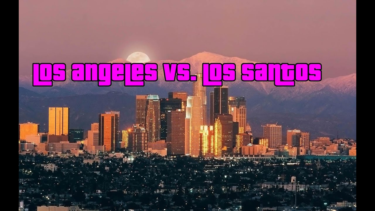 Los Santos vs. Los Angles