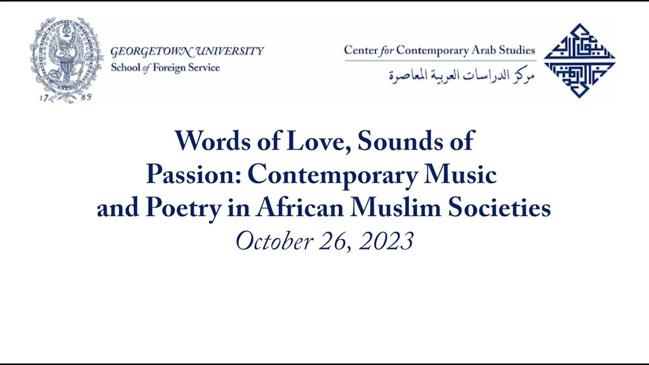 Words of Love, Sounds of Passion: Contemporary Music and Poetry in African Muslim Societies