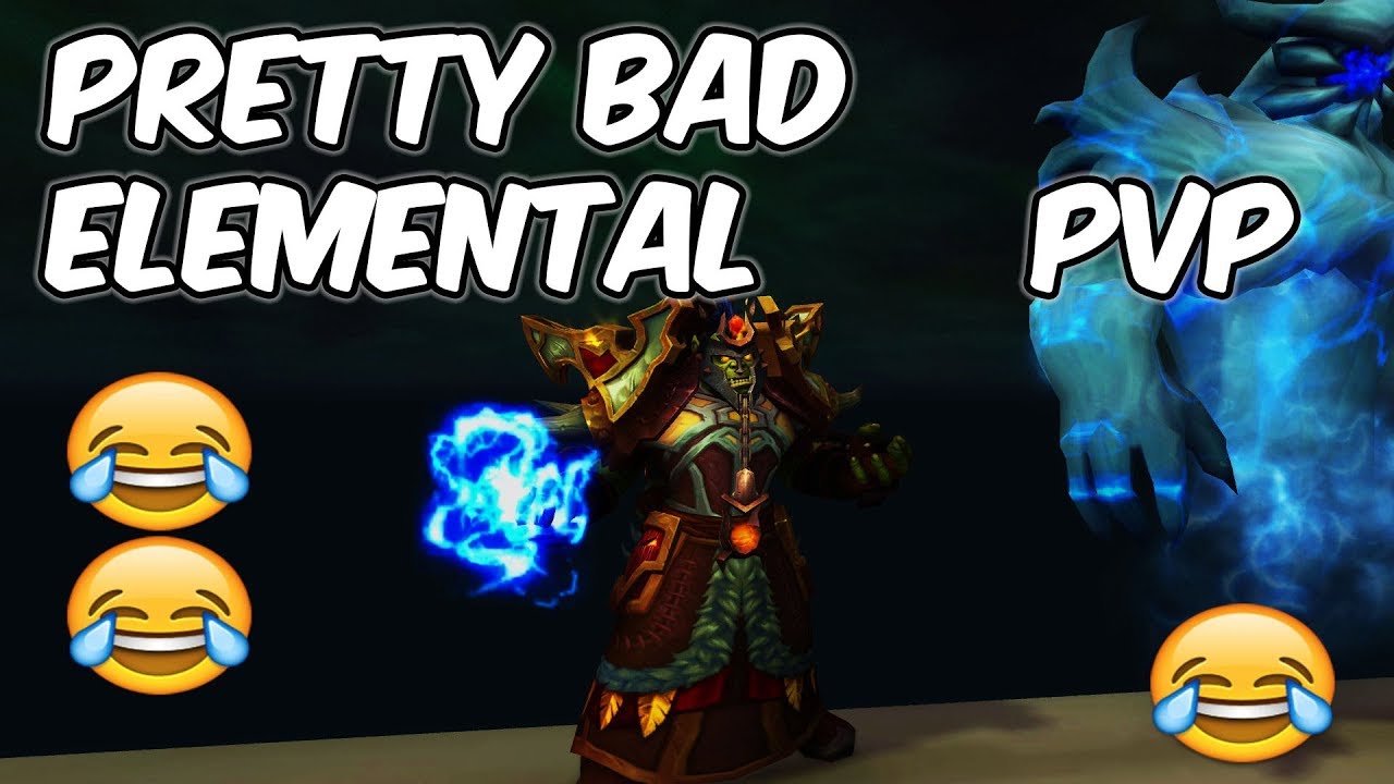 It's Pretty Bad - 8.0 Elemental Shaman PvP - WoW BFA