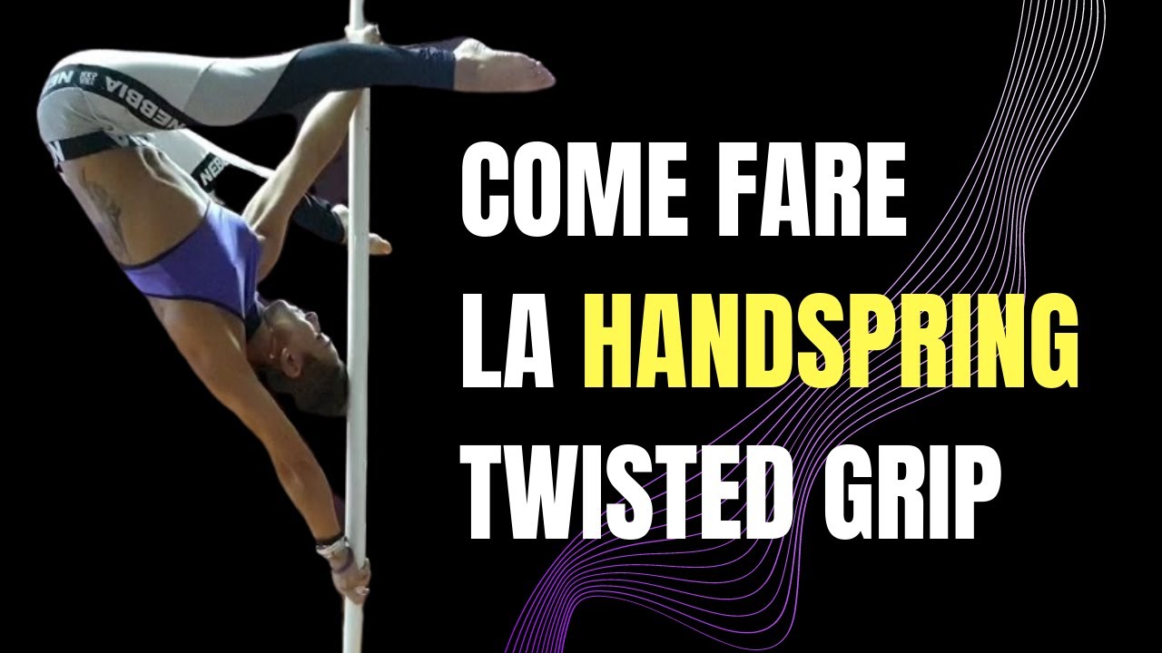 Verticale Handspring Twisted Grip Pole Dance Tutorial