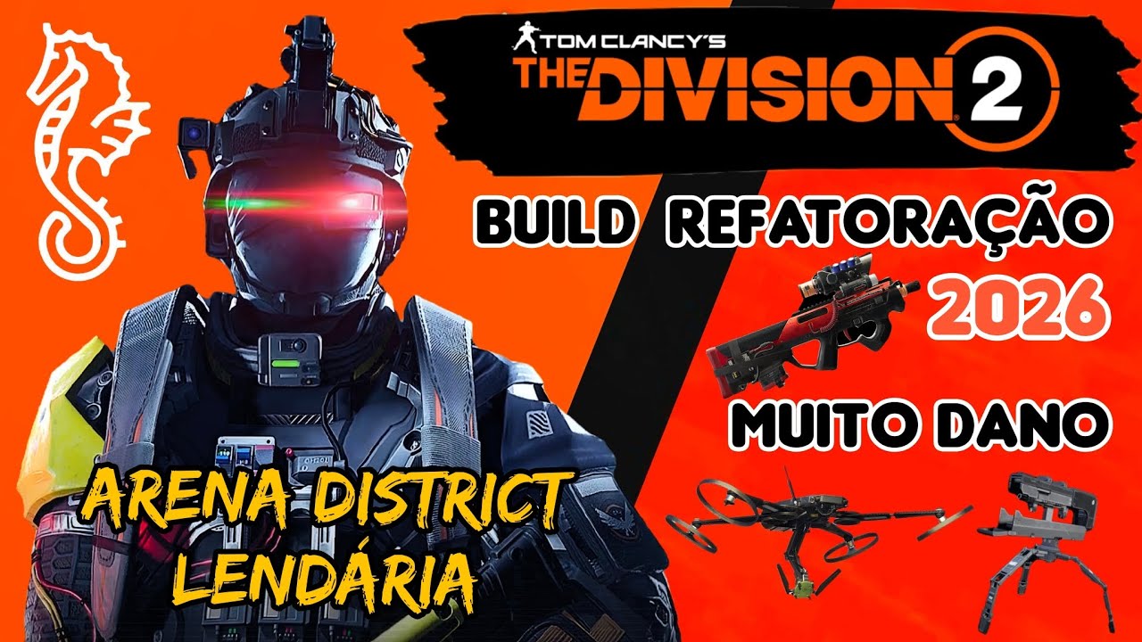 The Division 2 - Build REFATORAÇÃO - Arena District Lendária 