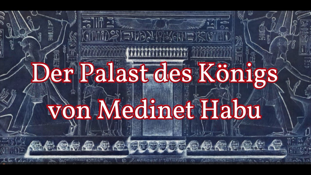 Der Palast des K&ouml;nigs von Medinet Habu