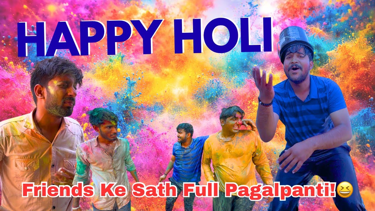 Is Baar Ki Sabse Crazy Holi 😱 | Friends Ke Sath Full Pagalpanti 2026