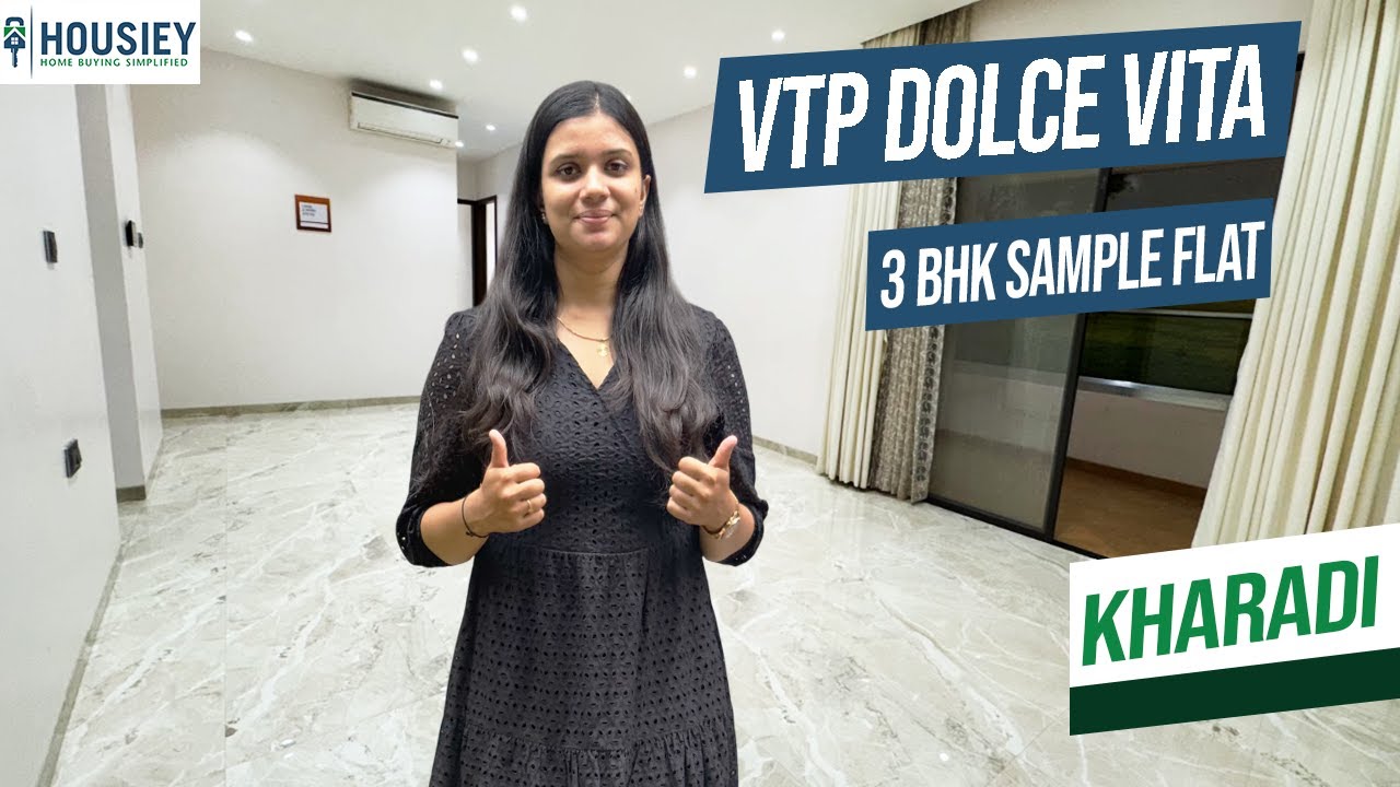 VTP Dolce Vita Kharadi | Sample Flat Tour of 2BHK & 3BHK Flats |Price, Offers & Honest Review [2025]