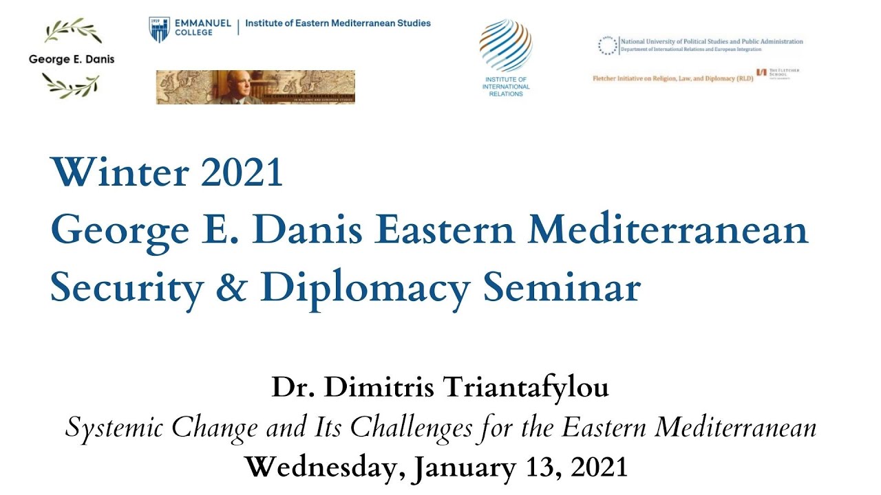 George E. Danis Eastern Mediterranean Security & Diplomacy Seminar: Dr. Dimitris Triantafylou
