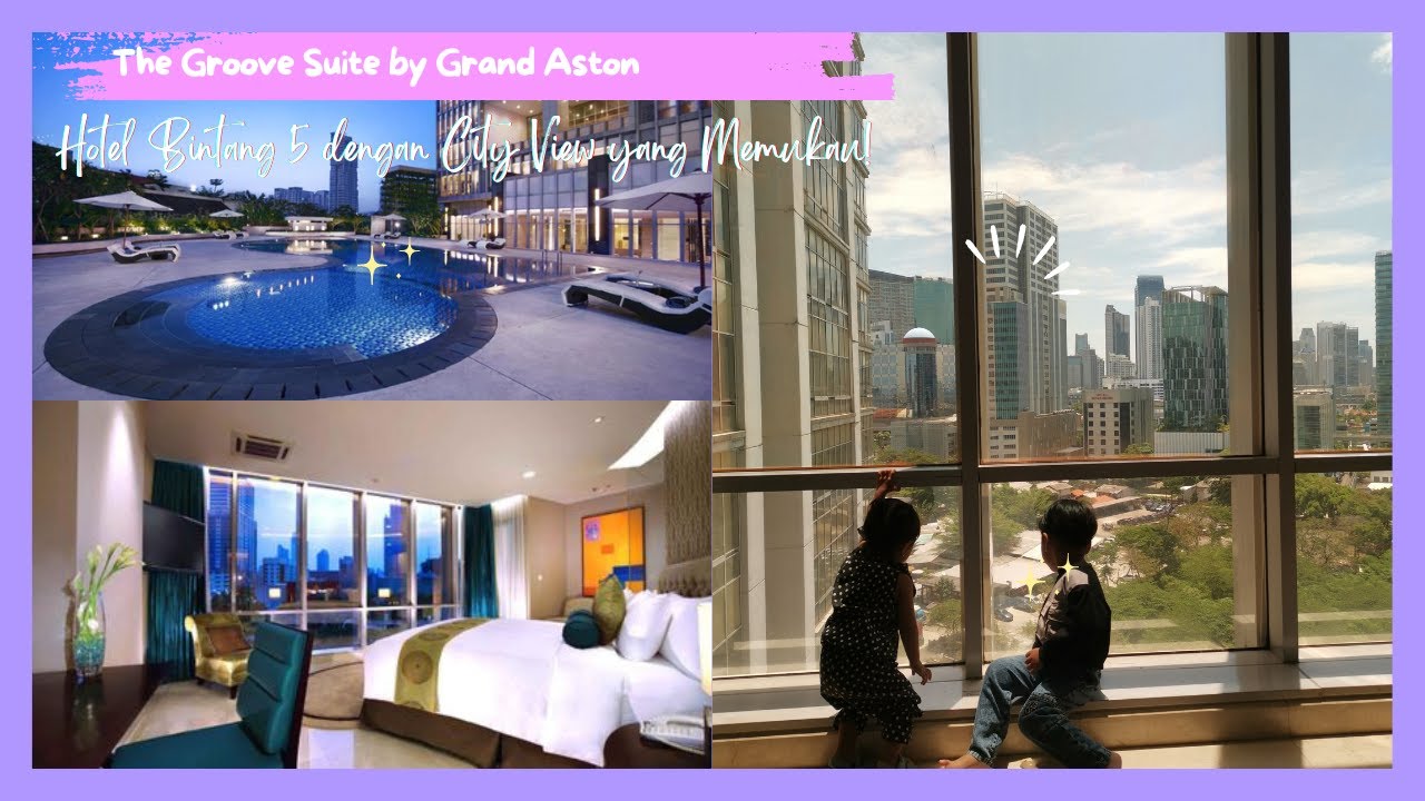 Hotel Mewah dengan City View harga terjangkau! The Grove Suites by Grand Aston Hotel Jakarta