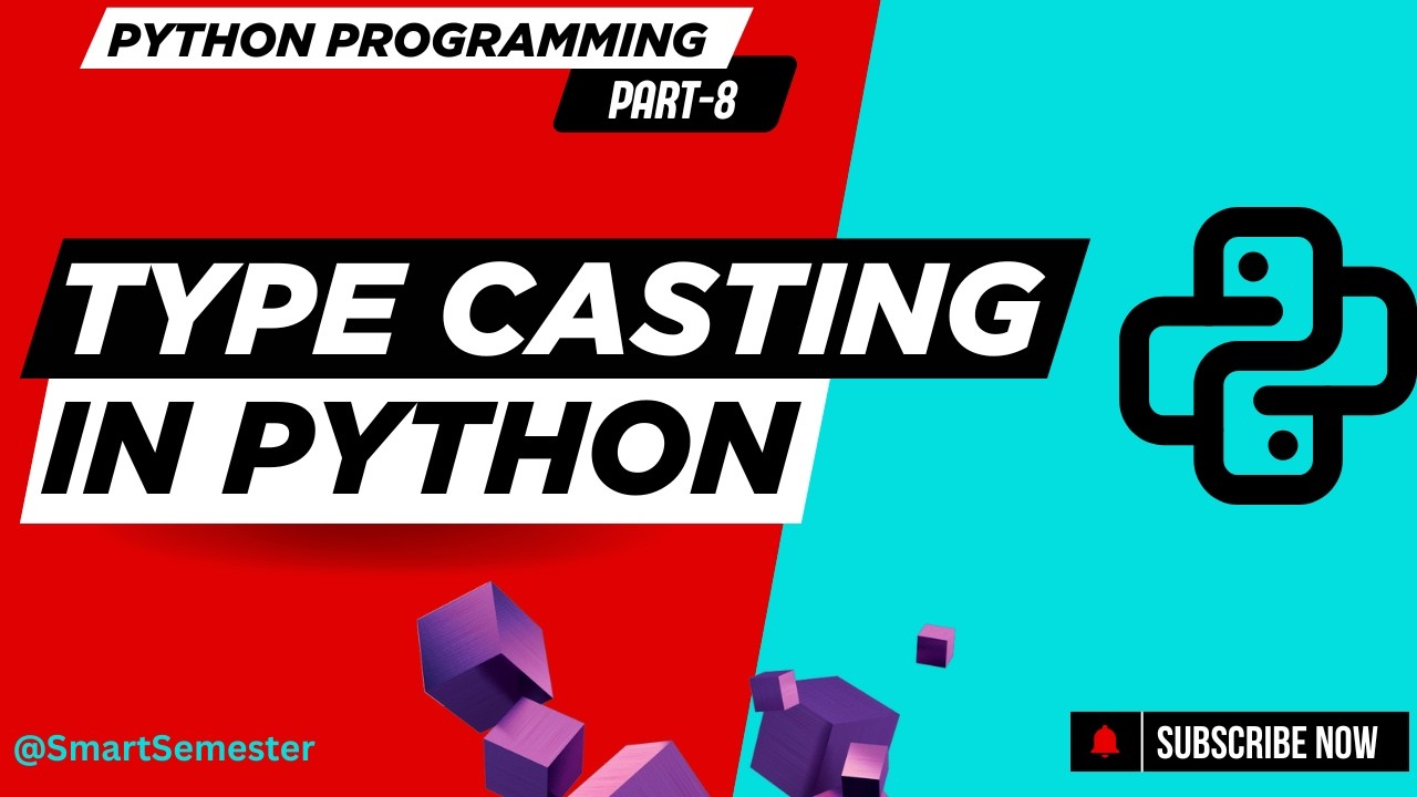 Type Casting | Python Programming | Basics to Advanced Concepts