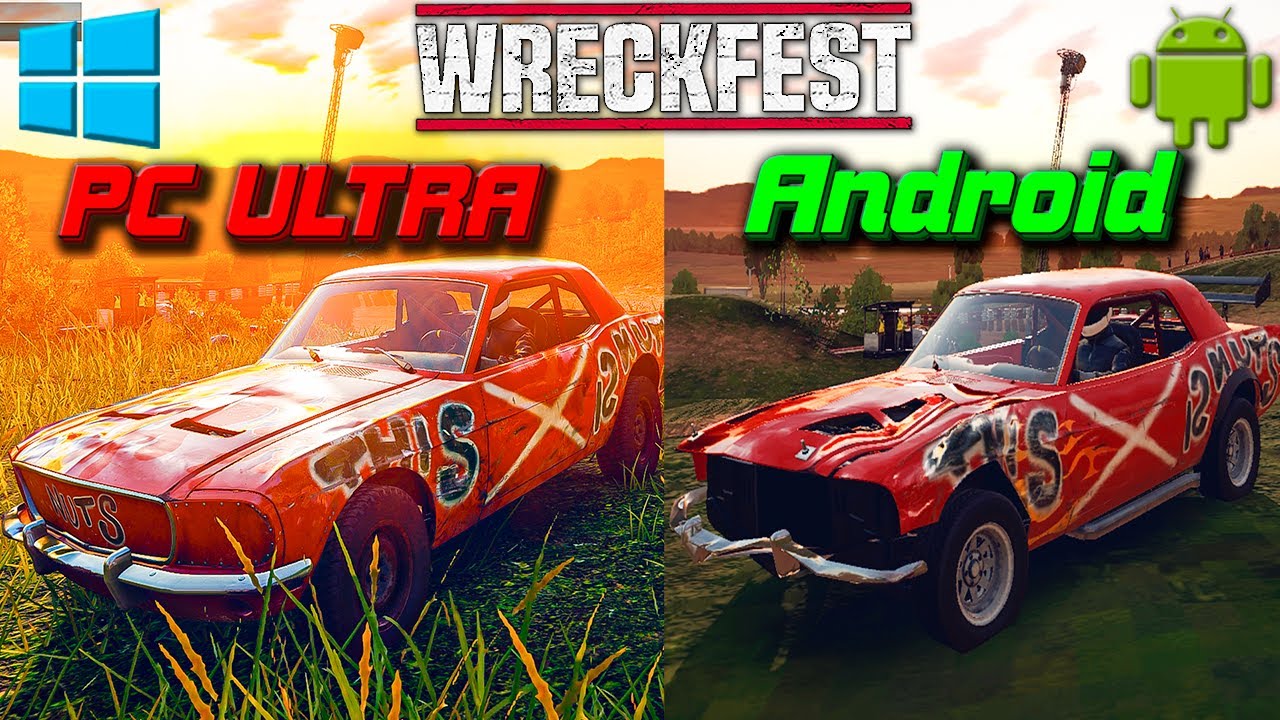 Wreckfest Mobile - СРАВНЕНИЕ УЛЬТРА ГРАФИКИ Android ПРОТИВ PC / Graphics Comparison