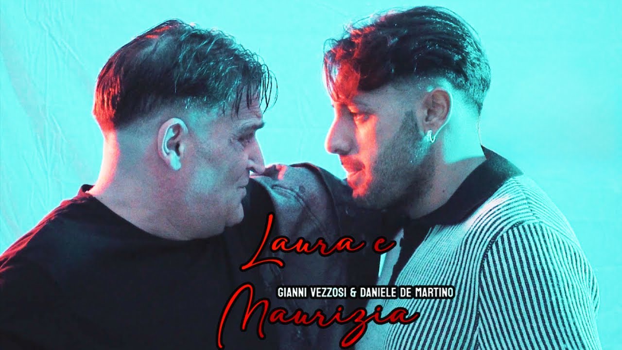 Gianni Vezzosi, Daniele De Martino - Laura e Maurizia ( VIDEO UFFICIALE 2024 )