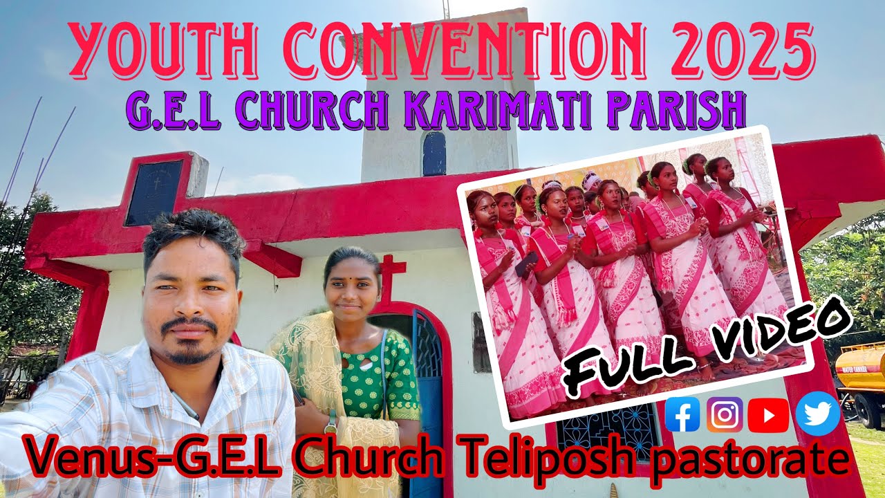 Youth Convention 2025 g.e.l church teliposh pastorate full vedio
