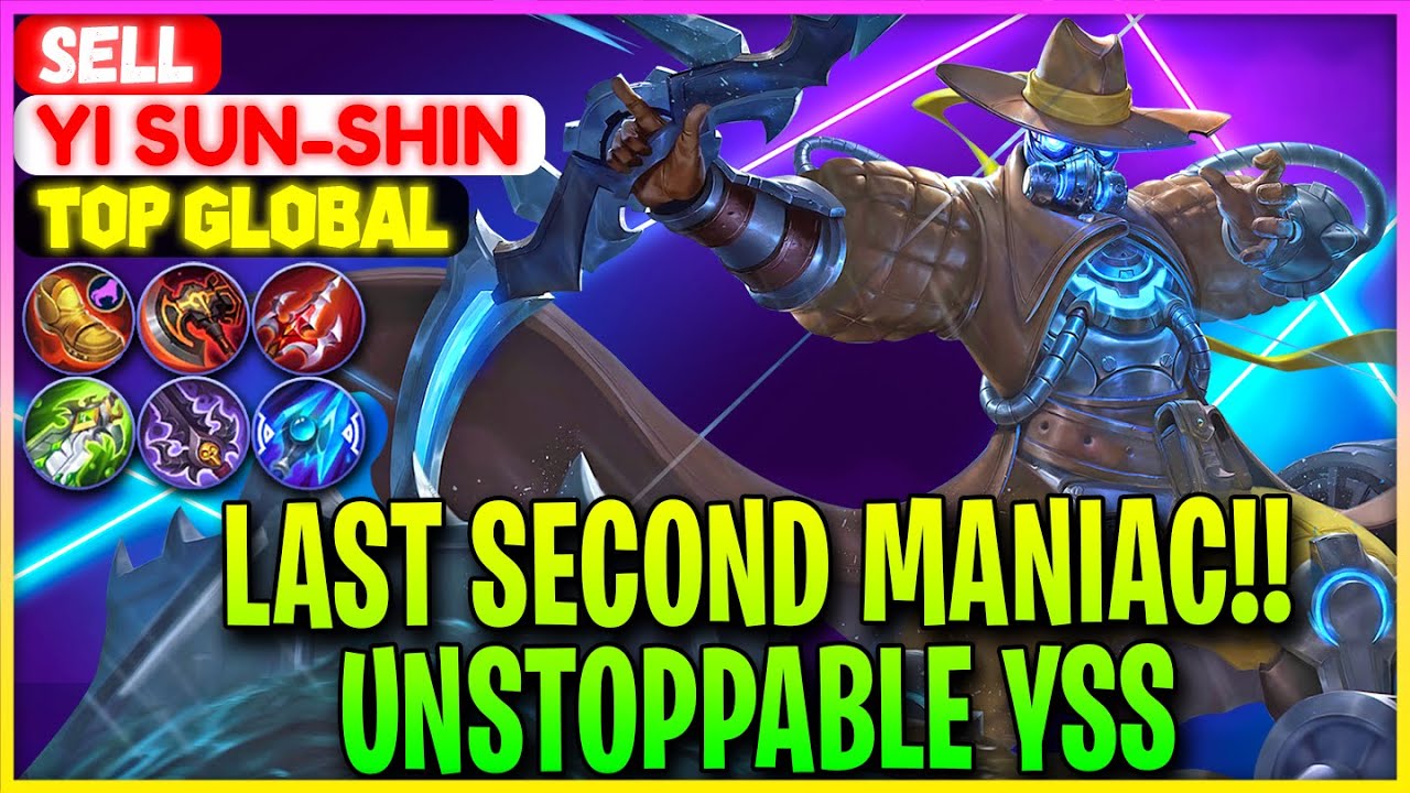Last Second MANIAC!! Unstoppable YSS - Top Global Yi Sun-Shin Sell - Mobile Legends Gameplay