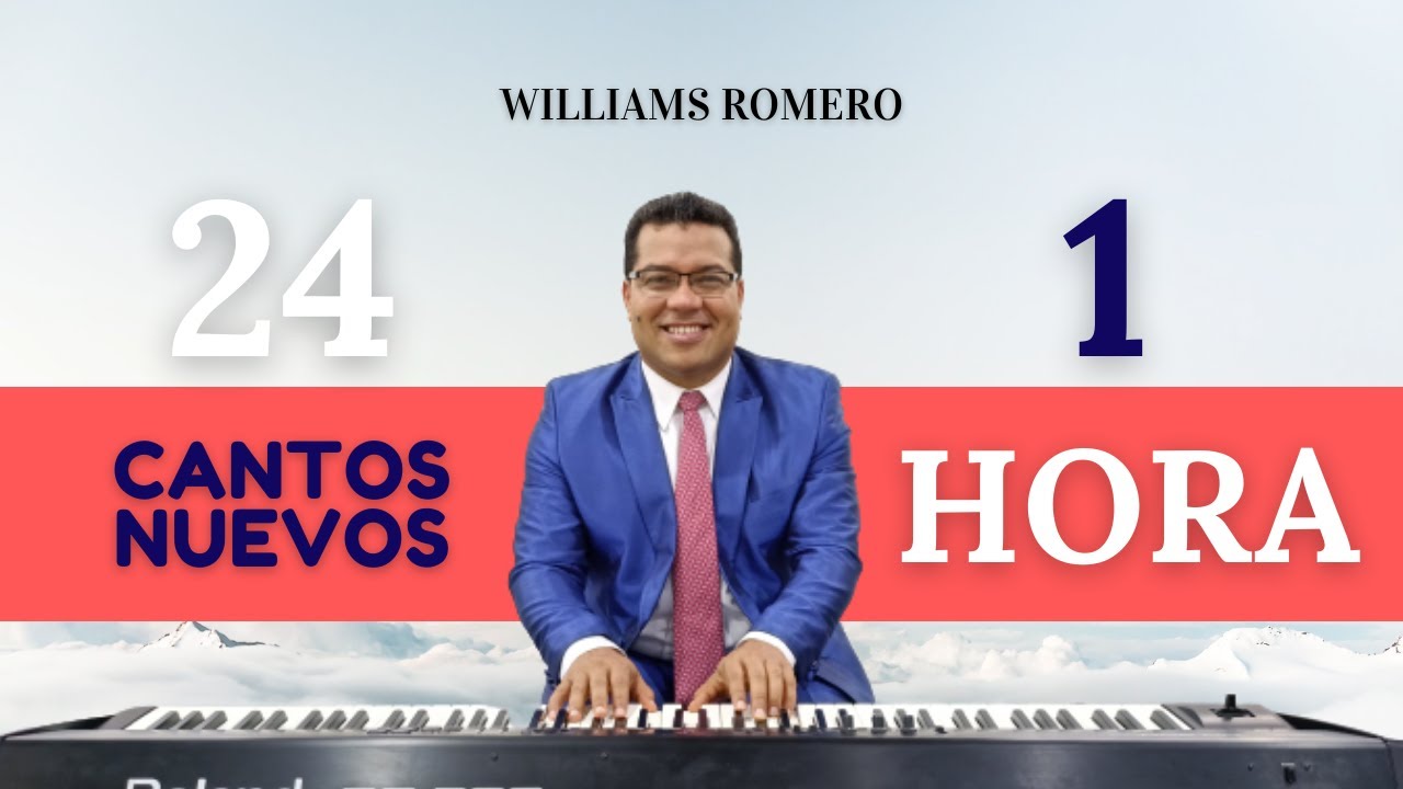 24 cantos nuevos - 1 hora con Williams Romero 432hz
